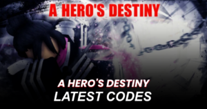 A Hero's Destiny Codes