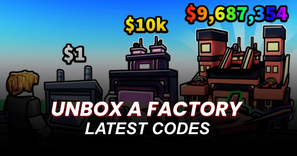 Unbox a Factory Codes