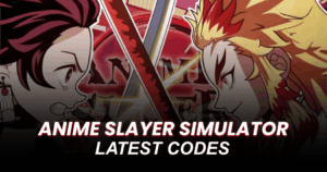 Anime Slayer Simulator Codes