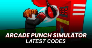 Arcade Punch Simulator Codes