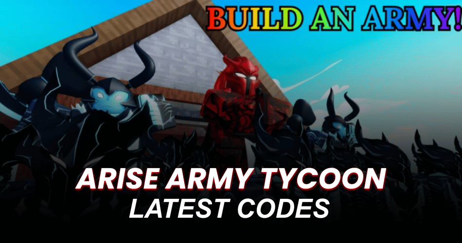 Arise Army Tycoon Codes