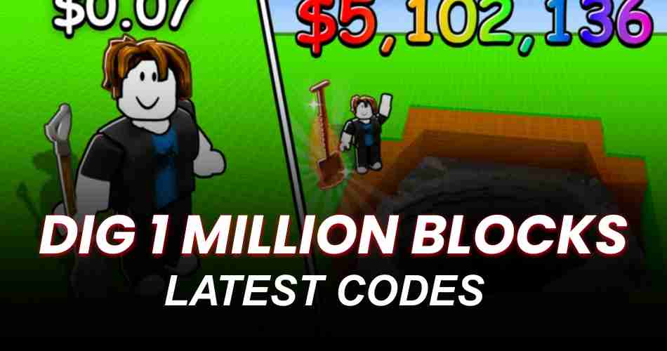 Dig 1 Million Blocks Codes