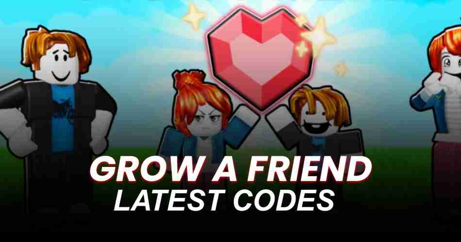 Grow a Friend Codes