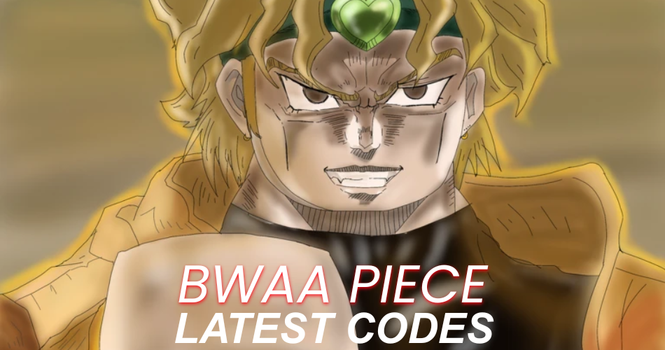 Bwaa Piece Codes